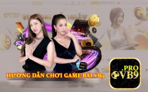 Huong dan choi game bai VB9